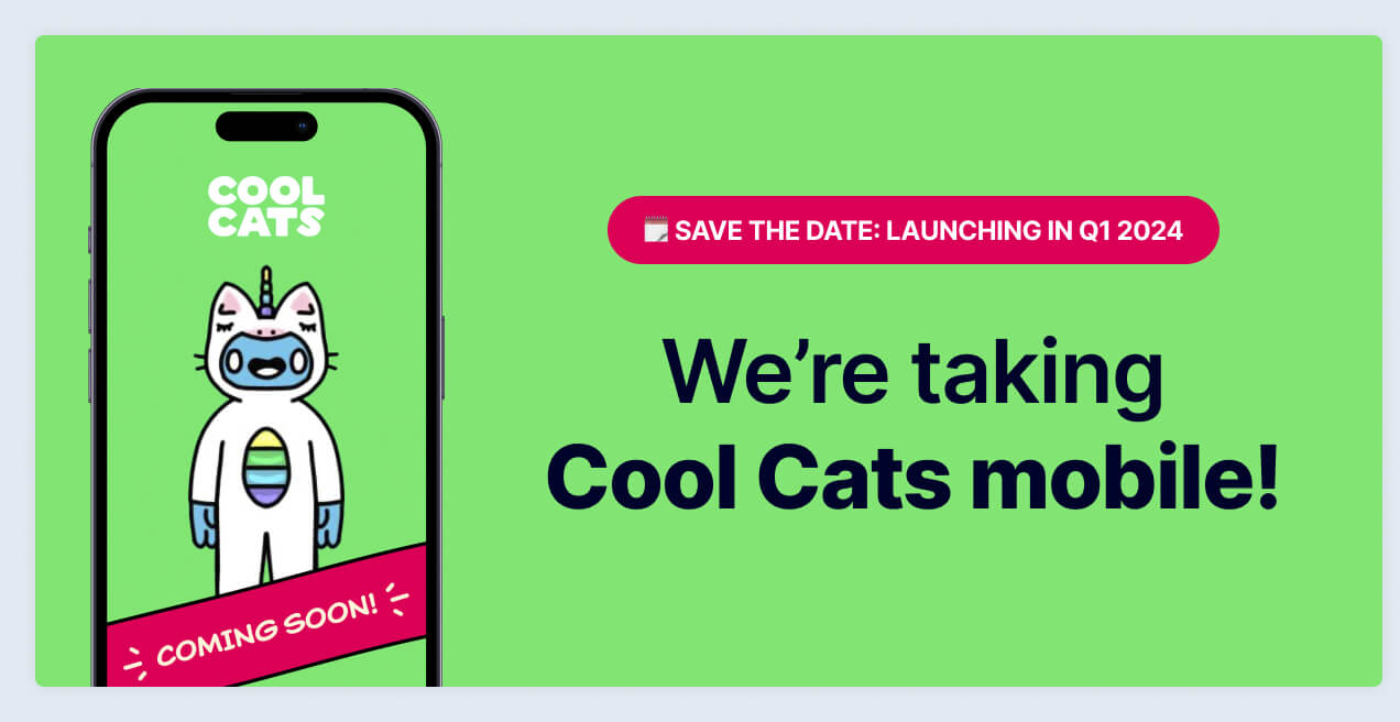 Promotional banner for Cool Cats mobile app launch, featuring a Cool Cats character, announcing a Q1 2024 release date.